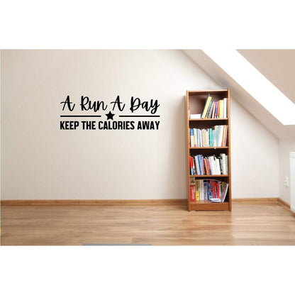 A Run A Day Fitness Wall Sticker Quote