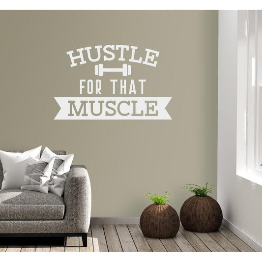 Hustle For That Muscle Dumbbell Gym Wall Sticker Quote